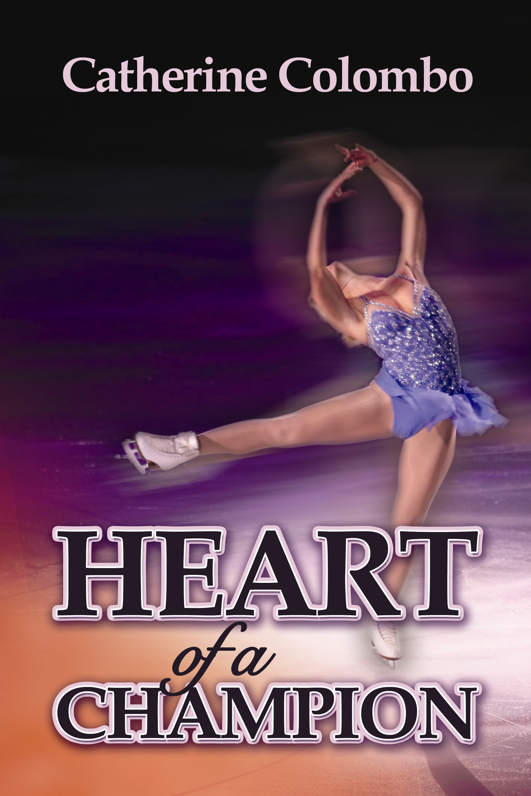 Title details for Heart Of A Champion by Catherine Colombo - Available